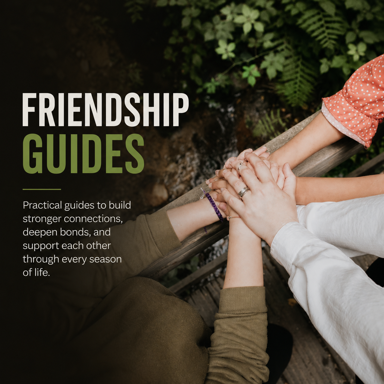 Guides for friendship